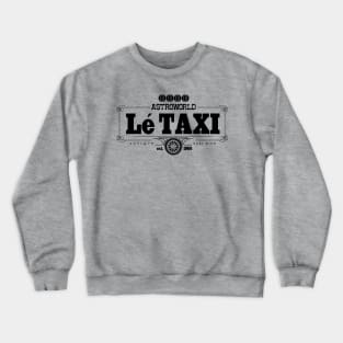 Houston Astro Theme Park Taxi Ride Logo - Black Crewneck Sweatshirt